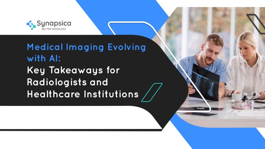 Evolution of AI in Medical Imaging | Key Takeaways for Healthcare professionals